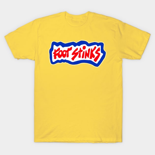 Foot Stinks T-Shirt by old_school_designs